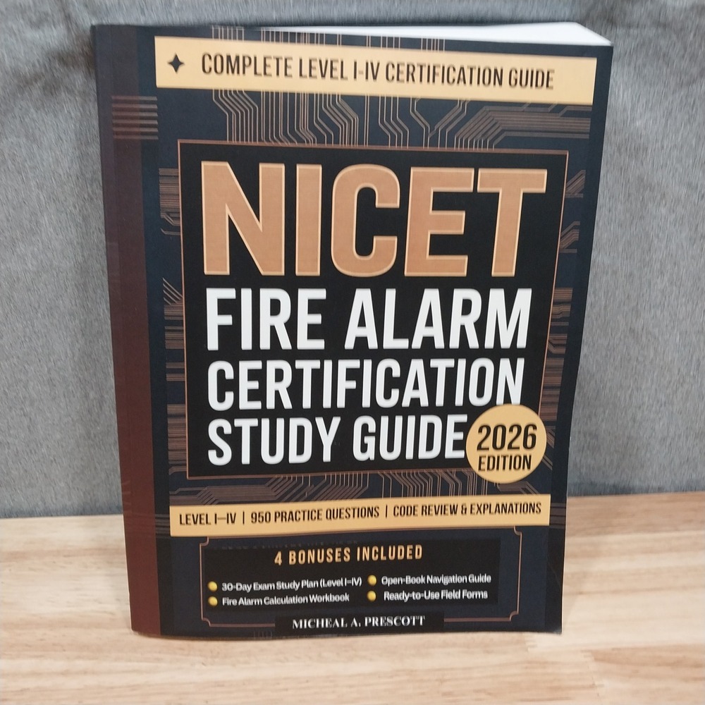 Micheal A. Prescott NICET Fire Alarm Study Guide 2026 Edition Levels I-IV